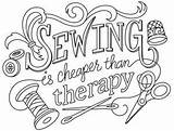 Sewing Embroidery Designs Cheaper Therapy Than Urbanthreads Quotes sketch template