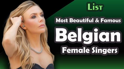 list  beautiful  famous belgian female singers youtube
