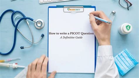 write  pico  question   nursing project paper