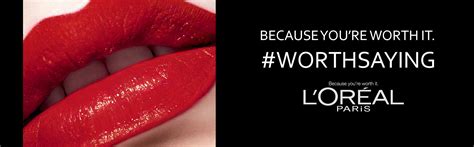 loreal paris launches worthsaying