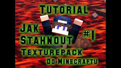 tutorial jak stahnout texturepack  minecraftu youtube