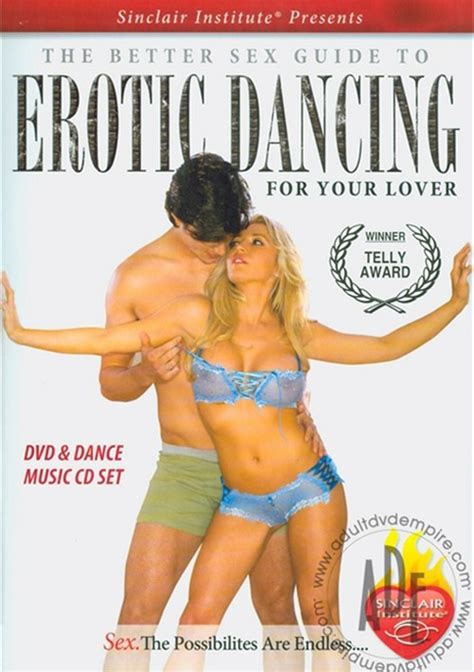 Better Sex Guide To Erotic Dancing For Your Lover The