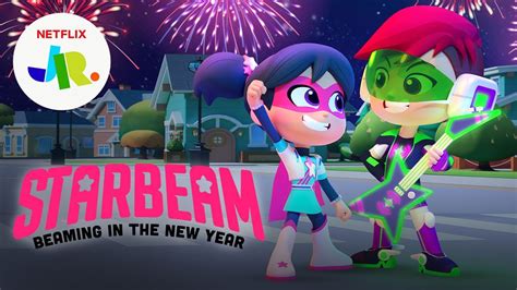 starbeam beaming    year trailer netflix jr youtube