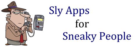 Sly Apps For Sneaky People Ebuyer Blog