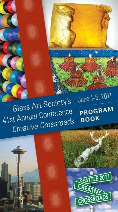 41st Annual Conference Creative Crossroads Glass Art Society