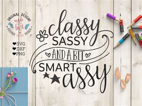 classy sassy and a bit smart assy custom designed illustrations