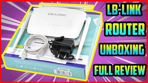 lb link router bl wrh wireless router lb link router setup unboxing full review