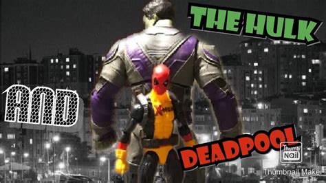 Deadpool And The Hulk Part 1 Youtube