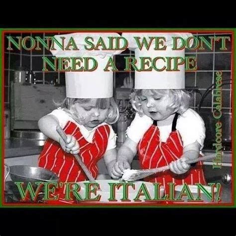 that s right nonna said italian humor italian memes italian quotes