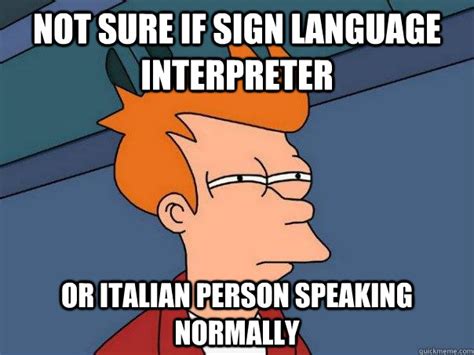 Not Sure If Sign Language Interpreter Or Italian Person