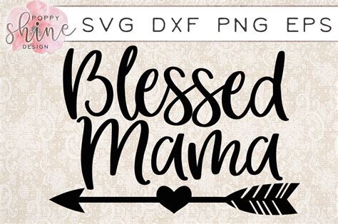 Dxf Blessed Mama Svg Mothers Day Svg Mamas Blessing Svg Png Instant