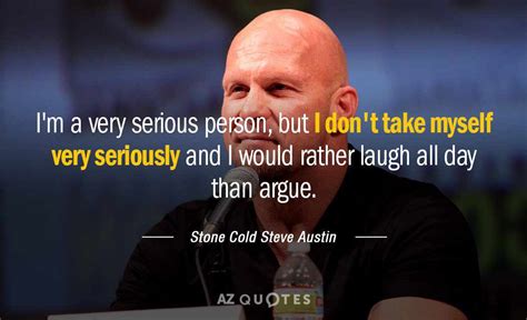 Top 21 Stone Cold Steve Austin Famous Quotes And Sayings