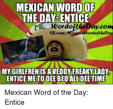 Funny Mexican Word Of The Day Memes Of 2016 On Sizzle