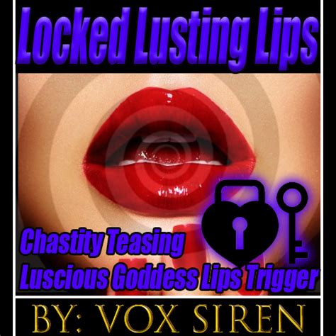 Haylee Vox Siren Locked Lusting Lips Chastity Trance