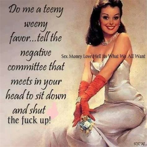 Pin By Teresa Leone On Quotes Retro Humor Funny Quotes Vintage Humor