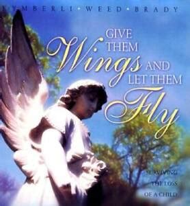 give  wings    fly surviving  loss   child good  ebay