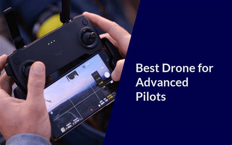 drone  advanced pilots   picks     work droneforbeginners