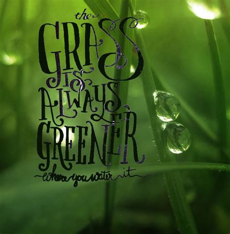 The Grass Is Always Greener Where You Water It Neon Signs Wisdom Neon