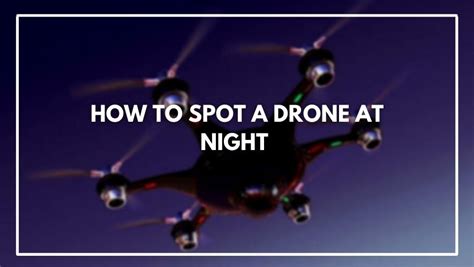 spot  drone  night  easiest