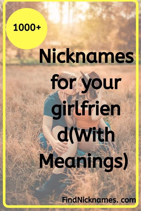 1000 cute nicknames for your girlfriend with meanings cute names