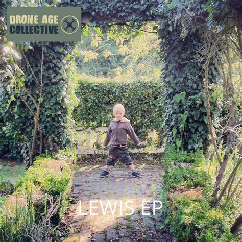 lewis ep drone age collective confidential records