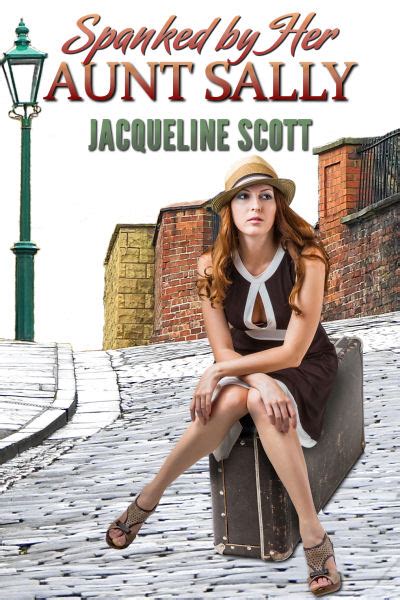 Spanked By Her Aunt Sally By Jacqueline Scott Lsf Publications