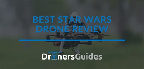 star wars drones review buyers guide