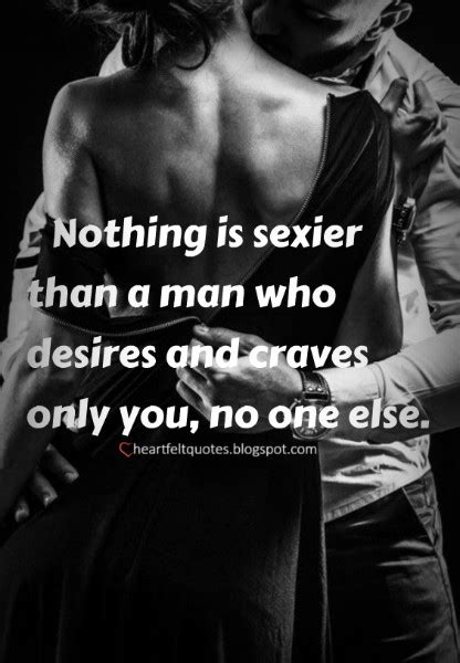 Nothing Is Sexier Heartfelt Love And Life Quotes