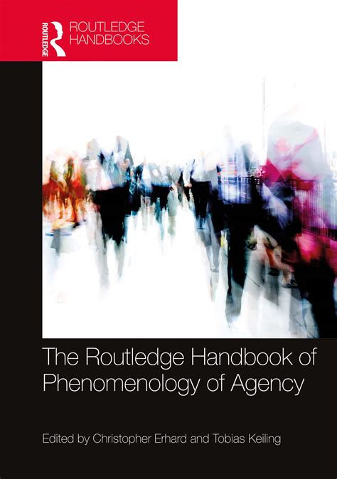 routledge handbook  phenomenology  agency taylor francis group