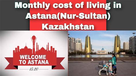 monthly cost  living  astana kazakhstan expense  living  kazakhstan expense tv