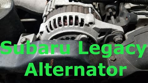 subaru legacy alternator replacement  engine start youtube