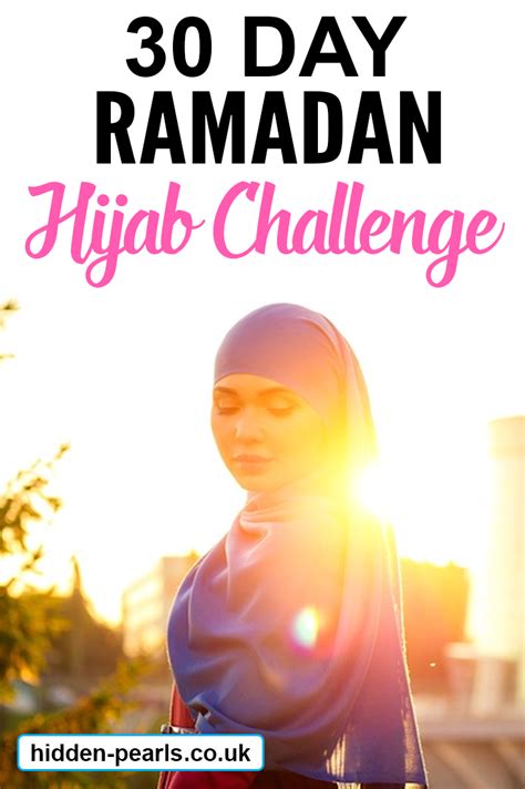 30 day ramadan hijab challenge hidden pearls in 2020 ramadan