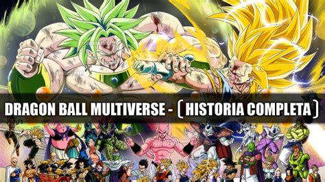 Dragon Ball Multiverse Historia Completa Todos Los Capitulos En 1