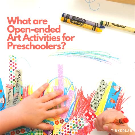 open ended art activities  preschoolers   benefits tinkerlab