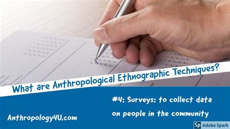 anthropological ethnographic techniques  surveys