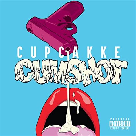 Cumshot [explicit] By Cupcakke On Amazon Music