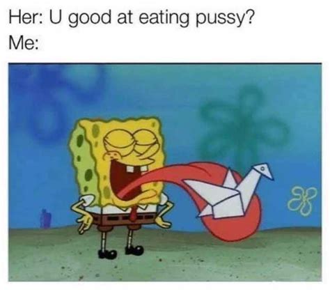 Her U Good At Eating Pussy Me