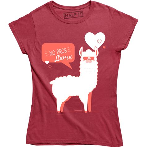 Half It No Prob Llama Funny Cute Alpaca Problem Women S