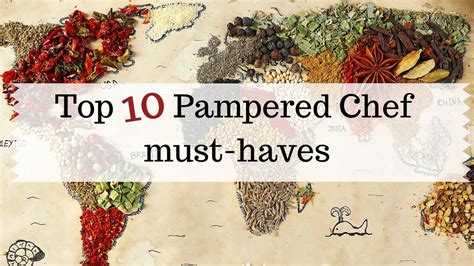 top  favorite pampered  haves pampered chef products