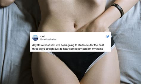 these days without sex tweets will make you laugh and cringe