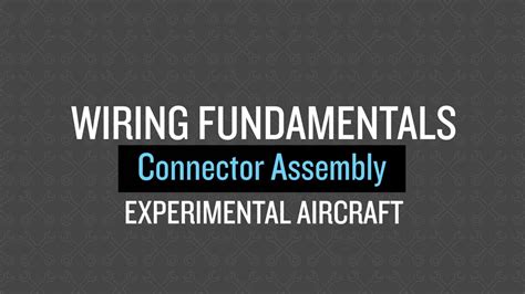 garmin  wiring fundamentals connector assembly experimental