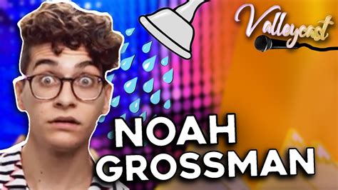 Noah Grossman Broke His Penis In The Shower The Valleycast Ep 109