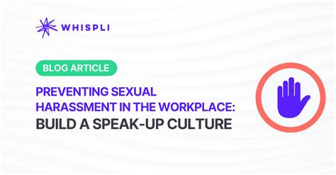 preventing sexual harassment in the workplace build a speak up culture