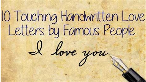 touching handwritten love letters  famous people pens  blog