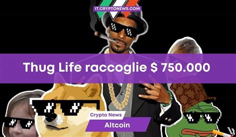 thug life raccoglie 750 000 prenderà il posto di pepe