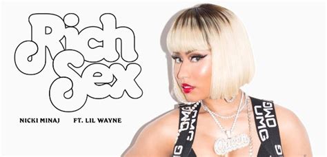 Nicki Minajs ‘rich Sex Feat Lil Wayne – Stream Lyrics And Download