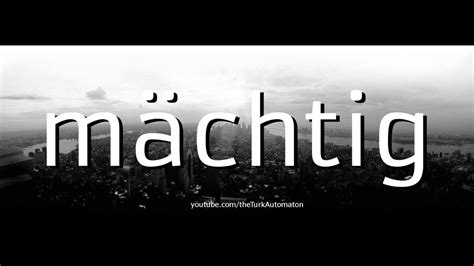 pronounce maechtig  german youtube