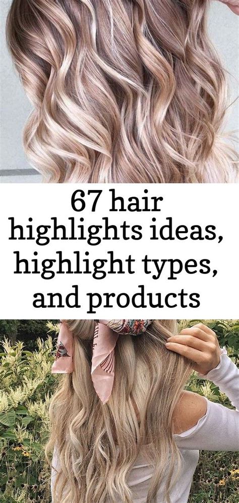 hair highlights ideas highlight types  products explained