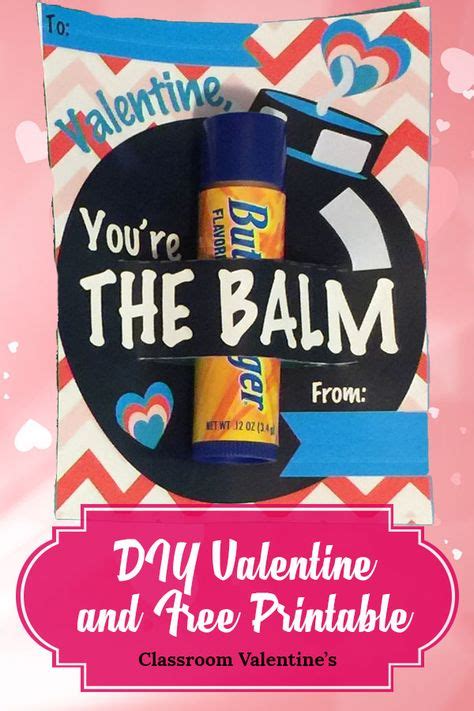 youre  balm diy valentine gift   printable valentines diy