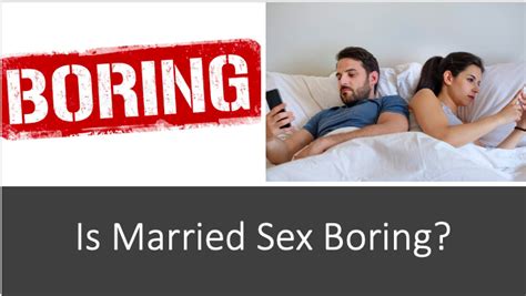 is married sex boring not if you ask church ladies sean mcdowell